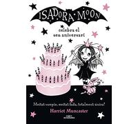 La Isadora Moon 3 - La Isadora Moon celebra el seu aniversari: Un llibre màgic amb purpurina a la coberta!