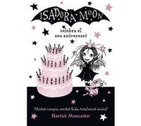 La Isadora Moon Celebra El Seu Aniversari Muncaster, Harriet (Auteur)