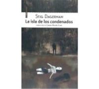 La Isla De Los Condenados - Dagerman, Stig Dagerman, Stig (Auteur)