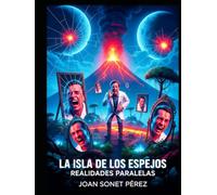 La Isla de los Espejos: Realidades Paralelas