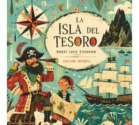 La isla del tesoro: Edición Infantil Ilustrada: Clásicos de la literatura universal para niños de 5 años