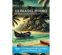 La Isla del Tesoro (Para estudiantes de español principiantes A2) | Treasure Island (For Beginners A2 Spanish Students)