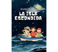 La Isla Escondida: Una Travesía De Misterios Y Secretos