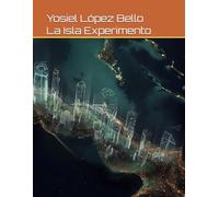La Isla Experimento: Del experimento comunista a la arquitectura digital del nuevo orden Arquitectura Digital Tecnócrata-Libertaria