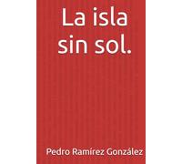 La isla sin sol.