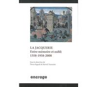 La Jacquerie - Entre Mémoire Et Oubli (1358-1958-2008)