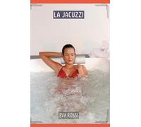 La Jacuzzi: Histoires Érotiques Tabou pour Adultes