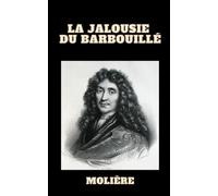 La Jalousie du Barbouillé de Molière