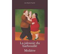 La jalousie du barbouillé: Molière