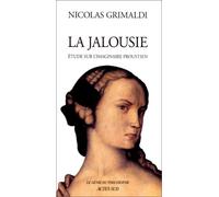 La Jalousie, étude sur l'imaginaire proustien