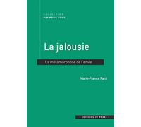 LA JALOUSIE. LA METAMORPHOSE DE L'ENVIE