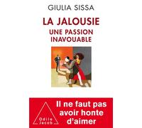 La Jalousie Une passion inavouable - Giulia Sissa - Odile Jacob - broché - Essai