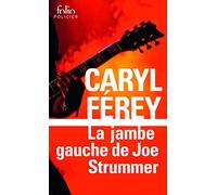 Mc Cash – La jambe gauche de Joe Strummer – Une enquête inédite – Gallimard