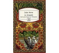 La Jangada - Huit Cents Lieues Sur L'amazone