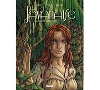 La Javanaise - Tome 1/2 François Debois (Auteur), Cyrus (Auteur), Annabel (Dessinateur)