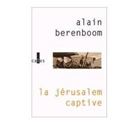 La Jérusalem captive - Alain Berenboom - Verticales - broché - Livre