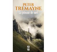 La Jeteuse de sort - Peter Tremayne - 10/18 - Poche - Roman