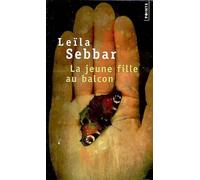 La Jeune Fille au balcon - Leïla Sebbar - Points - Poche - Roman