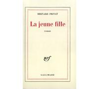 La jeune fille - Bernard Privat - Gallimard - broché - Livre