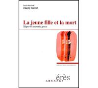 La Jeune Fille et la Mort : Soigner les anorexies graves