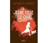La jeune fille et le chat - Catherine Cuenca - Scrineo - broché - Roman junior