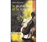 La jeune fille et le rossignol - Henri Gourdin - Rouergue - broché - Roman