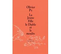 La Jeune Fille le Diable et le moulin - Olivier Py - Ecole Des Loisirs - broché - Document jeunesse