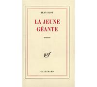 La Jeune Géante - Jean Blot - Gallimard - broché - Livre
