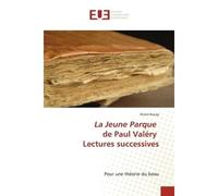 La Jeune Parque de Paul Valéry Lectures successives Pour une théorie du beau - Victor Kocay - Universitaires Europeennes - broché - Livre