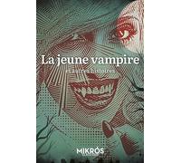La jeune vampire et autres histoires