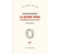La jeune Vera Une Manon Lescaut russe - Vsevolod Petrov - Gallimard - broché - Roman