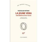 Vsevolod Petrov – La jeune Vera : Une Manon Lescaut russe – Broché – Gallimard