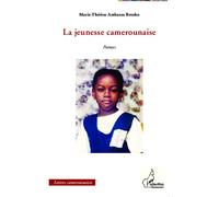 La jeunesse camerounaise Poèmes - Marie-Thérèse Ambassa Betoko - L'harmattan - broché - Poésie