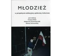 La jeunesse dans la perspective de l'éducation, de la... - Grażyna Pańko, Małgorzata Skortnicka-Palka, Bar (Soziologie auf Polnisch)