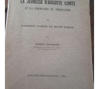 La Jeunesse D'auguste Comte Et La Formation Du Positivisme - Tome 3, Auguste Comte Et Saint Simon, Deuxième Édition