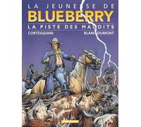 La Jeunesse de Blueberry - Tome 11 - La Piste des maudits - François Corteggiani - Dargaud - cartonné - Bande dessinée
