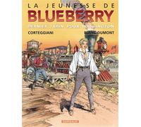 La Jeunesse de Blueberry - Tome 12 - Dernier train pour Washington - François Corteggiani - Dargaud - cartonné - Bande dessinée