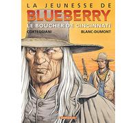 La Jeunesse de Blueberry, tome 14 : Le Boucher de Cincinnati