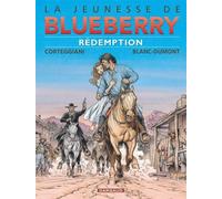 La Jeunesse de Blueberry - Tome 19 - Rédemption - François Corteggiani - Dargaud - cartonné - Bande dessinée