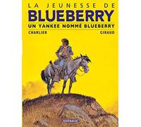 La Jeunesse de Blueberry – Tome 2 : Un Yankee nommé Blueberry – Dargaud
