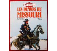 La Jeunesse de Blueberry, tome 4 : Les démons du Missouri