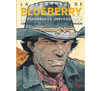 La Jeunesse de Blueberry, tome 7 : La Poursuite impitoyable – Dargaud