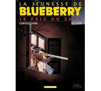 La Jeunesse de Blueberry – Tome 9 : Le Prix du sang – Dargaud