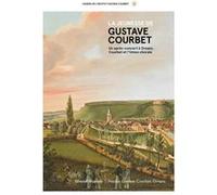 LA JEUNESSE DE GUSTAVE COURBET : UN APRÈS-CONCERT À ORNANS. COURBET ET L’UNION CHORALE