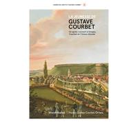 LA JEUNESSE DE GUSTAVE COURBET : UN APRÈS-CONCERT À ORNANS. COURBET ET L’UNION CHORALE