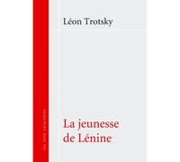 La jeunesse de lenine - Léon Trotsky - Les Bons Caracteres - broché - Biographie