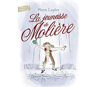 LA JEUNESSE DE MOLIERE