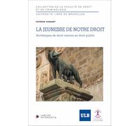 La jeunesse de notre droit - Archétypes de droit romain en droit public