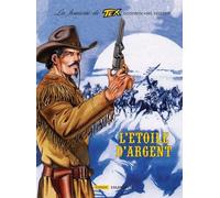 La Jeunesse De Tex - Tome 6 - L'étoile D'argent
