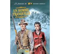 LA JEUNESSE DE TEX WILLER 4 : Un Homme tranquille